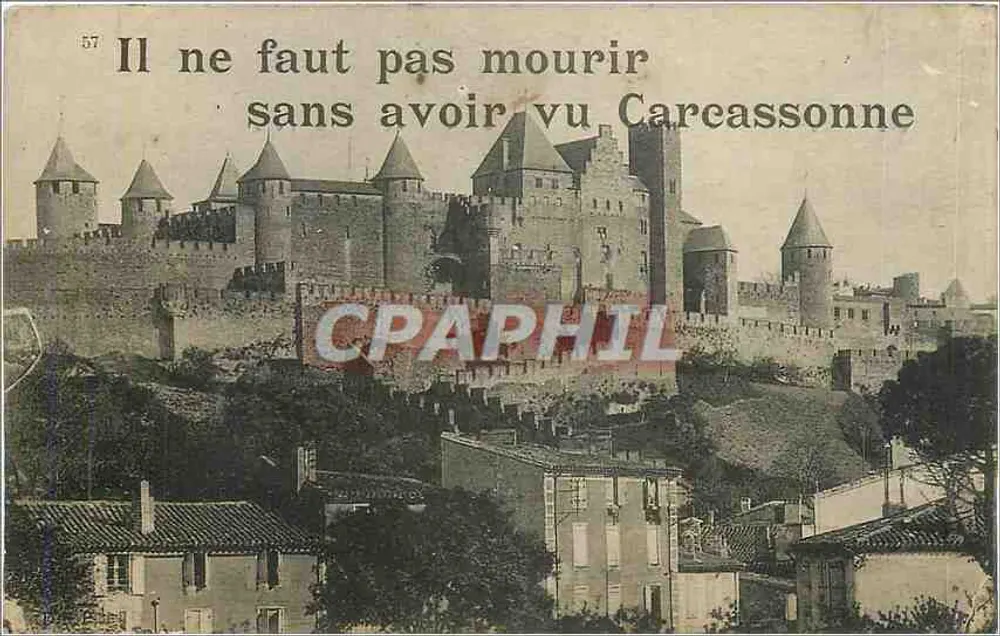 Carcassonne — Schloss — gedruckter Text 'Il ne faut pas mourir sans avoir vu Carcassonne' — n°57 - Vorderseite
