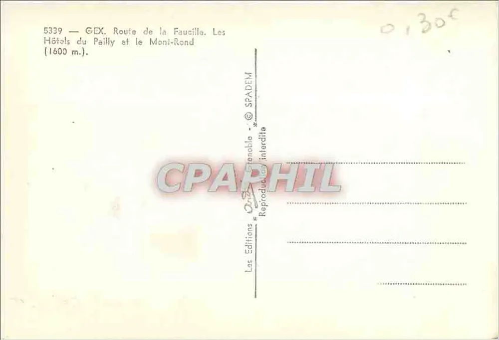Route de la Faucille — Hotels du Pailly und Mont-Rond (1600 m.) — Editions SPADEM - Rückseite