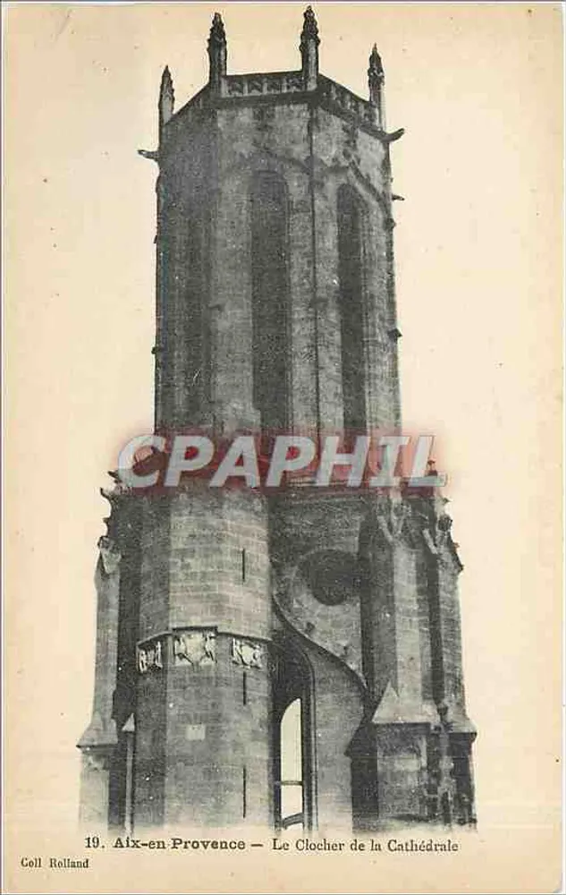 Aix-en-Provence — Le Clocher de la Cathédrale — Coll Rolland n°19 - Recto
