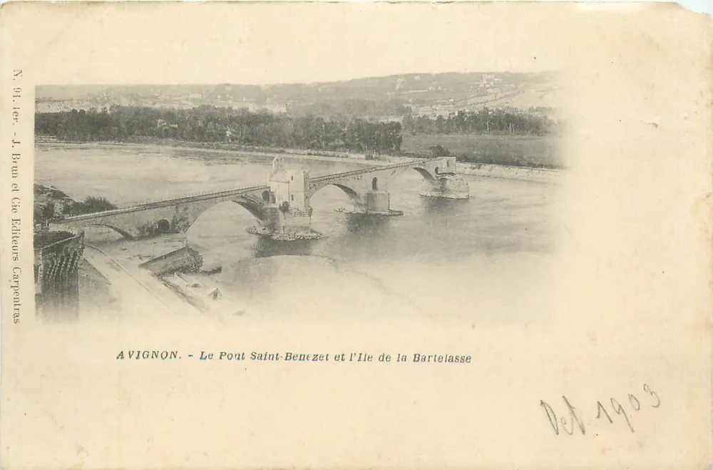 Avignon - Le Pont Saint-Benezet et l'Île de la Bartelasse — J. Braun et Cie, Éditeurs Carpentras, N° 91, 1er - Recto