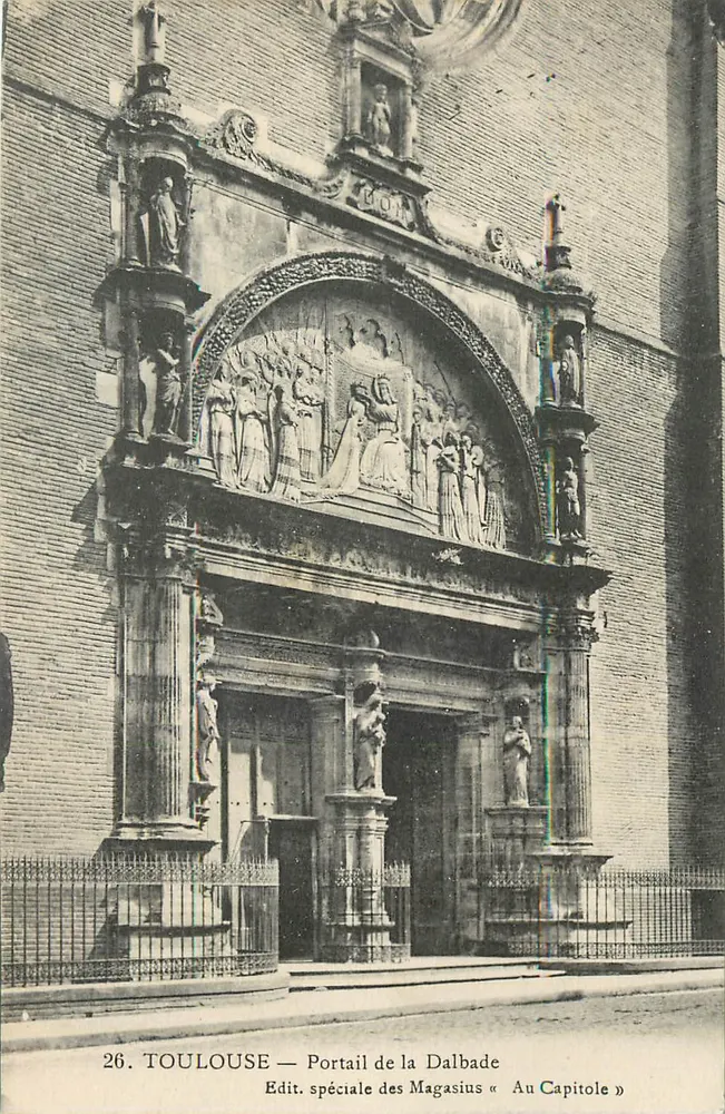 Toulouse — Portal da Dalbade — Edit. especial dos Magasius « Au Capitole » - Frente