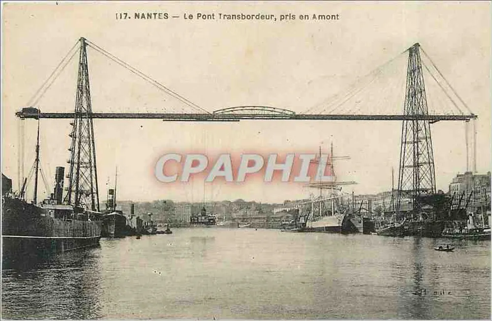 NANTES — Der Transbordeur-Brücke, vom Oberlauf aus gesehen — F. Chapeau, Verleger, Nantes - Vorderseite