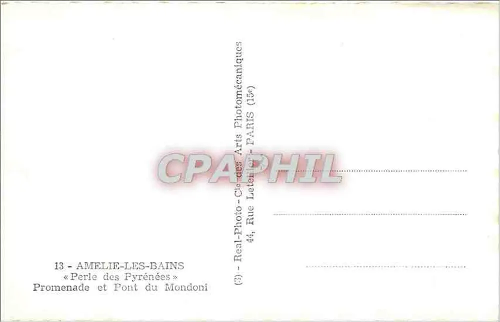 Amélie-les-Bains — Promenade und Brücke Mondoni — Verlag Real-Photo-Cie des Arts Photomécaniques - Rückseite