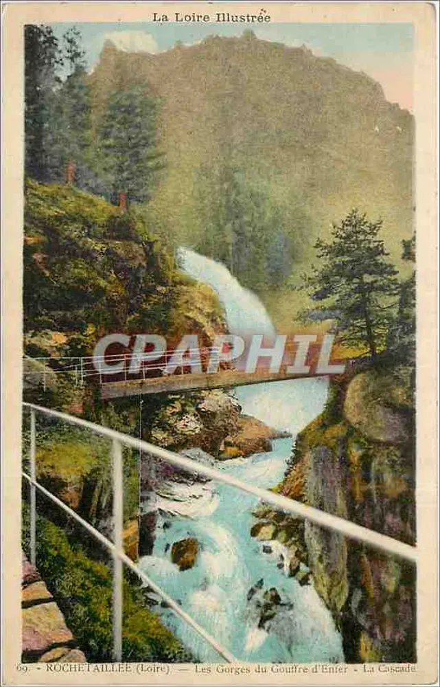 Les Gorges du Gouffre d'Enfer — La Cascade — Rochetaillée (Loire) - Recto