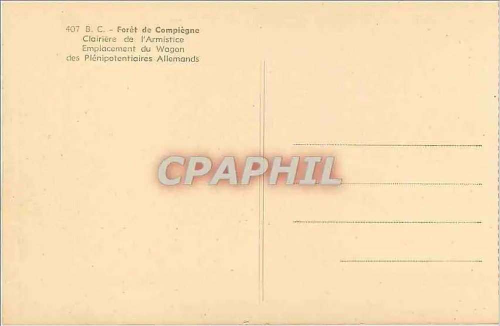 Floresta de Compiègne — Claro da Armistício — Localização do Vagão dos Plenipotenários Alemães - Verso
