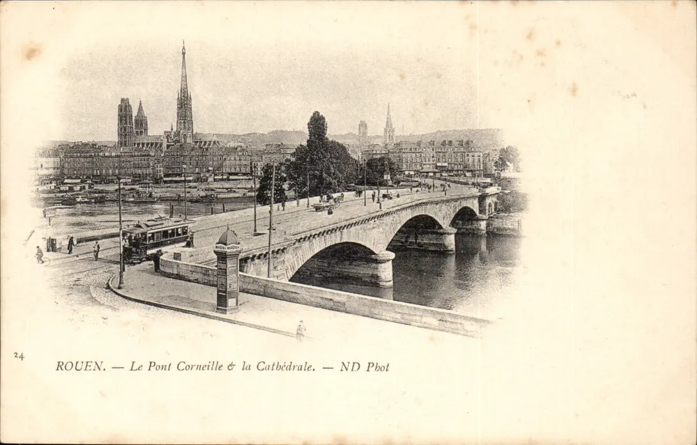 Rouen — Le Pont Corneille & la Cathédrale — ND Pbot - Recto