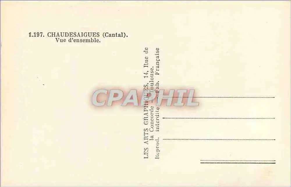 Chaudesaigues (Cantal) — Vista geral — Les Arts Graphiques, 14, Rue de la Concorde, Toulouse - Verso