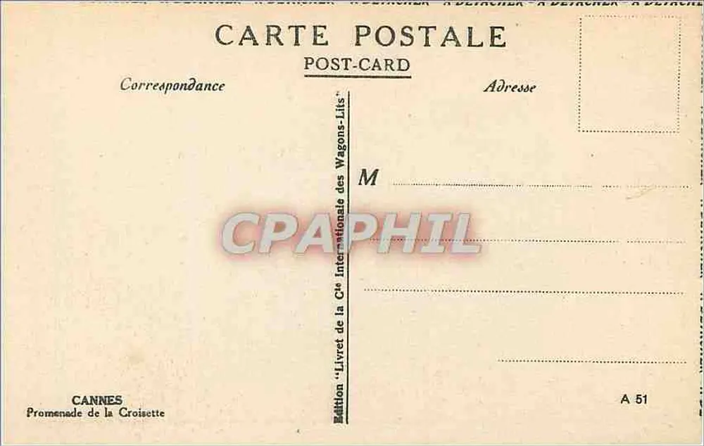 Cannes — Promenade della Croisette — Edizione 'Livret de la Cie Internationale des Wagons-Lits', n° A 51 - Verso
