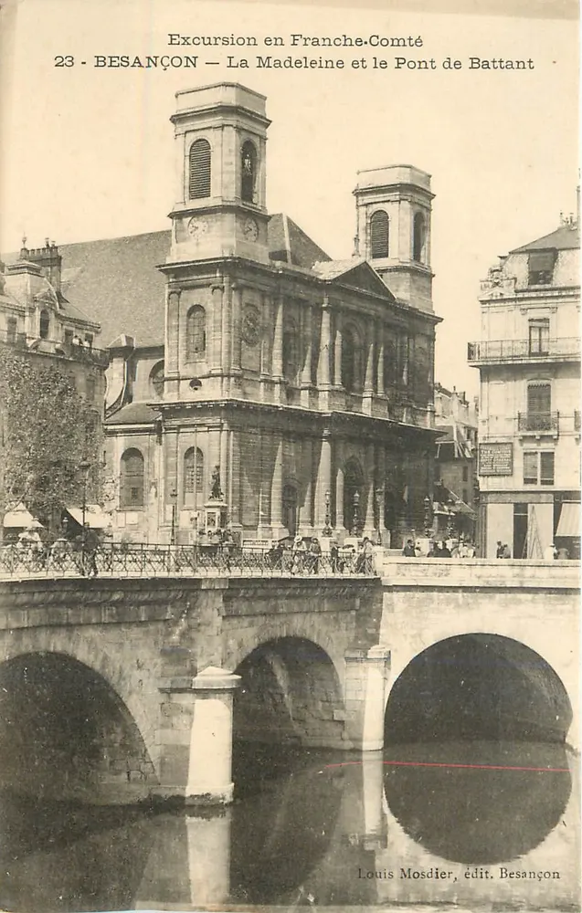 Besançon — La Madeleine et le Pont de Battant — Louis Mosdier, édit. Besançon - Recto