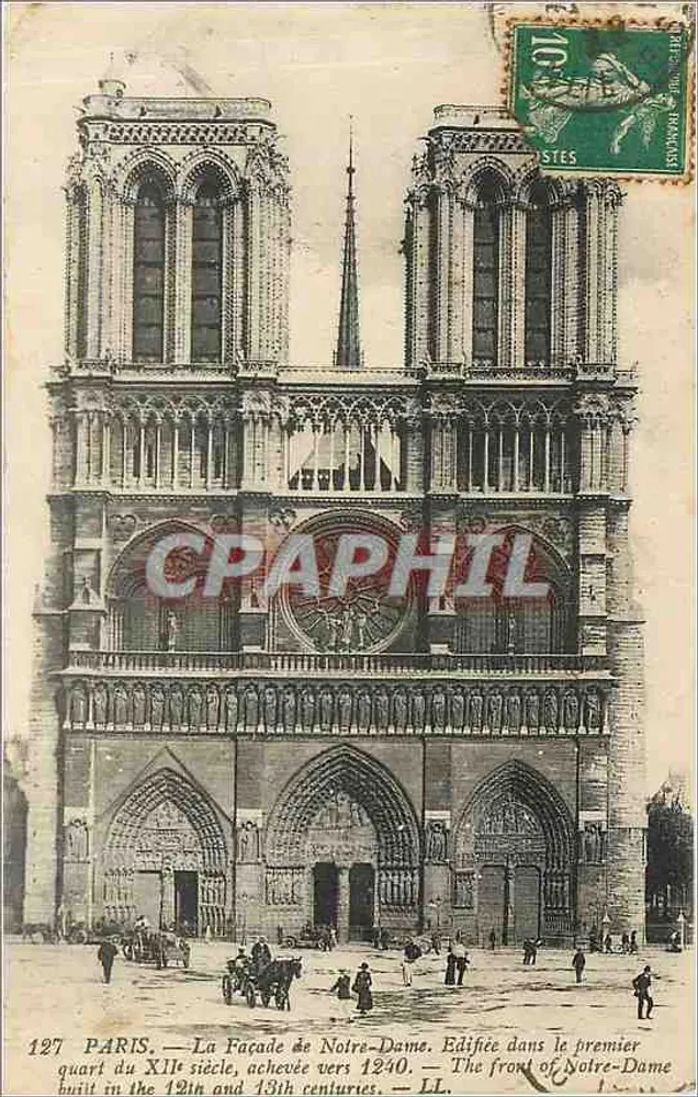 PARIS — La Façade de Notre-Dame — Édifiée dans le premier quart du XIIe siècle, achevée vers 1240 — LL. - Recto