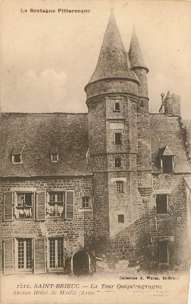 Saint-Brieuc — La Tour Quiqu'engrogne — Ancien Hôtel de Maillé — Collection A. Warac, St-Brieuc - Recto