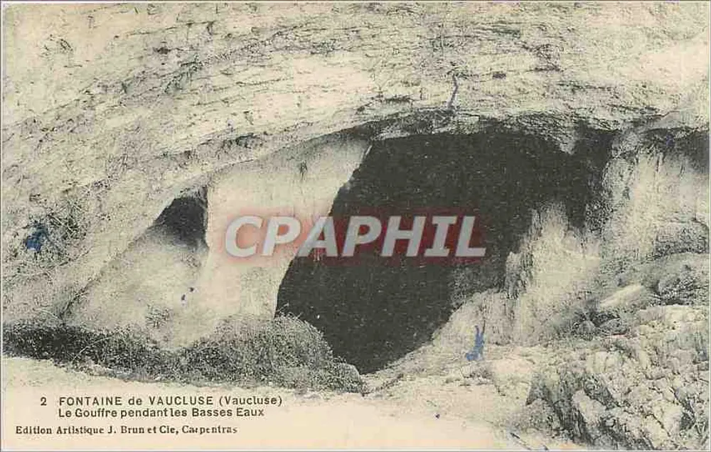 Gouffre de Vaucluse (Vaucluse) — Quelle während der Niedrigwasserzeit — Künstleredition J. Brun et Cie, Carpentras - Vorderseite
