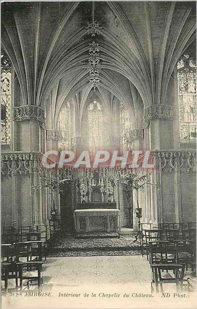 Amboise — Intérieur de la Chapelle du Château — ND Phot. - Recto