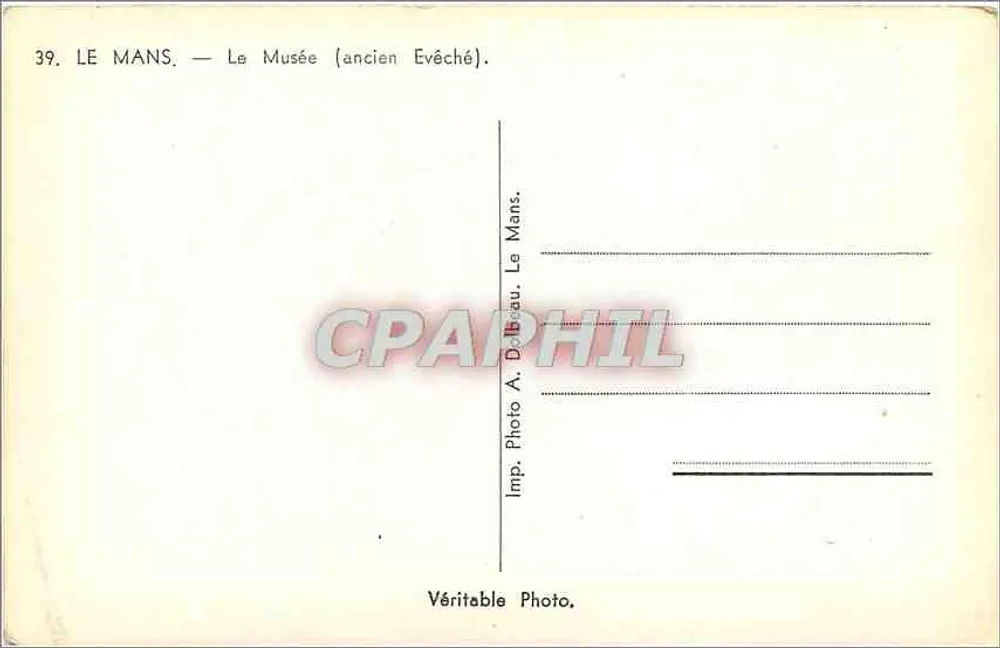 Le Mans — O Museu (antigo Palácio do Bispo) — Imp. Photo A. Delbeau, Le Mans - Verso
