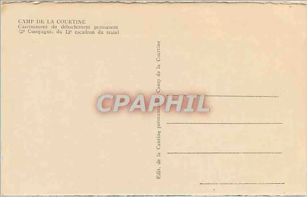 Camp de la Courtine — Baracken für das permanente Entladen (2. Kompanie des 13. Zugtrupps) — unbekannter Verlag - Rückseite