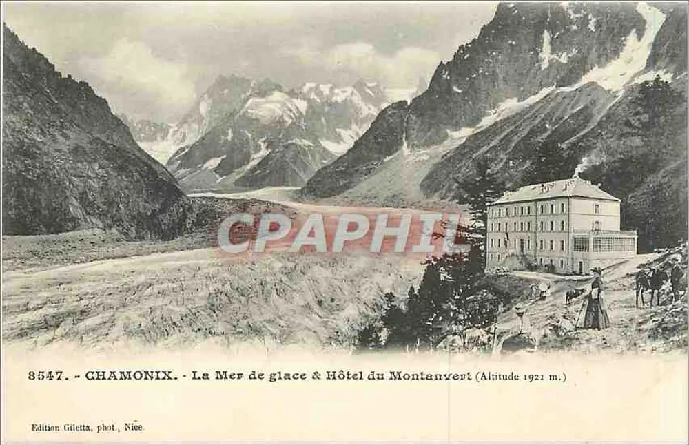 Chamonix — La Mer de glace & Hôtel du Montanvert (Altitude 1921 m.) — Edition Giletta, phot. Nice, n° 8547 - Recto
