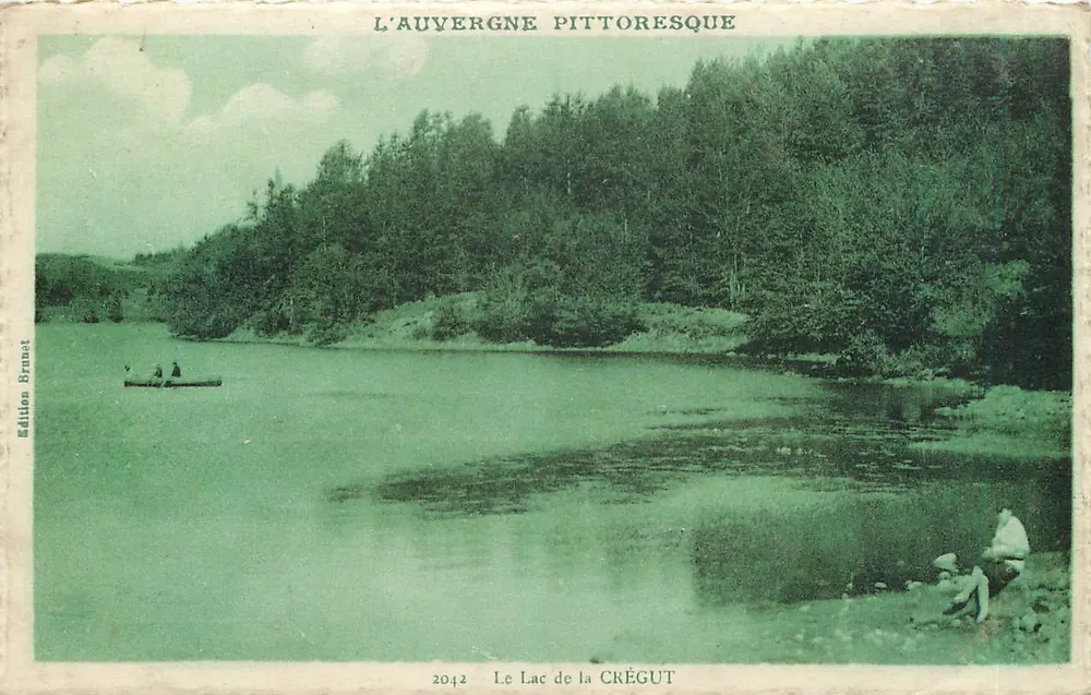 Le Lac de la Crégut — L'Auvergne pittoresque — Édition Brunet n°2042 - Recto