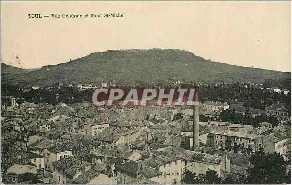 Toul — Vue Générale et Mont St-Michel — Édition C. P. A. P H I L - Recto