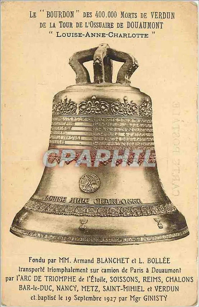 The "Bourdon" of the 400,000 Dead of Verdun — Tower of the Douaumont Ossuary — Cast by Messrs. Armand Blanchet and L. Bollée — Baptized on 19 September 1927 by Mgr Ginisty - Front