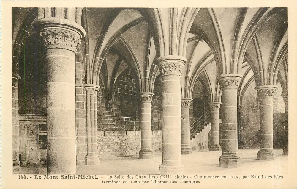 Der Mont Saint-Michel — Die Halle der Ritter (13. Jahrhundert) — Begonnen 1215 von Raoul des Isles, fertiggestellt 1220 von Thomas des Chambres — n° 144 - Vorderseite