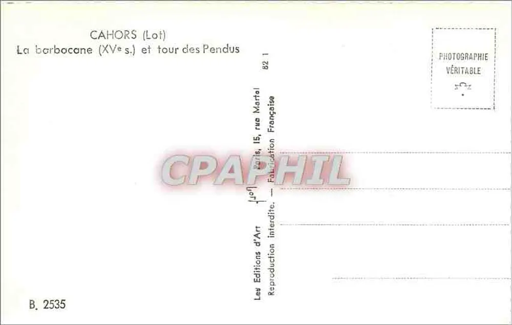 Cahors (Lot) — La barbacane (XVe s.) et tour des Pendus — Éditions d'Art, Paris - Verso