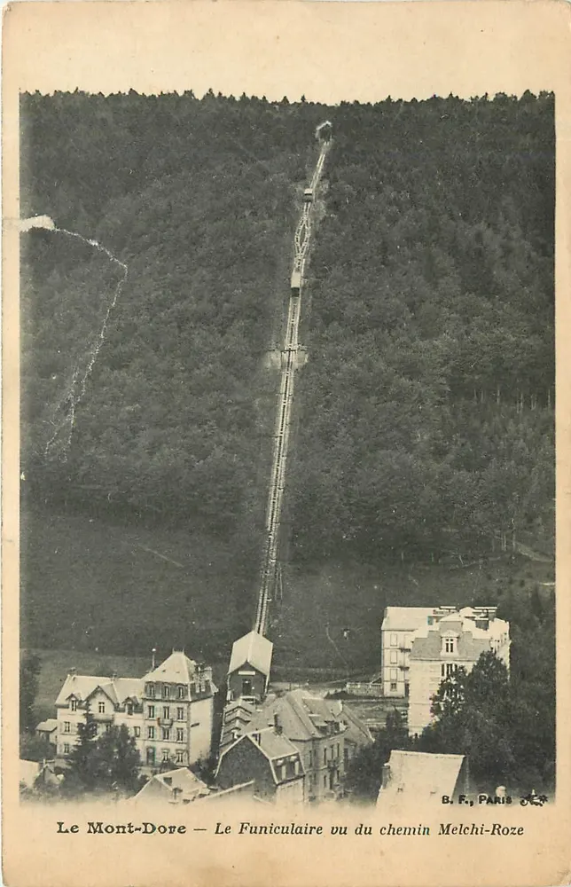 Le Mont-Dore — Le Funiculaire vu du chemin Melchi-Roze — B. F., Paris - Recto