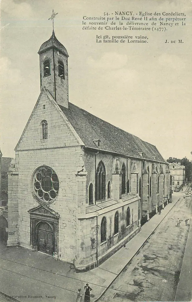 Nancy - Igreja dos Cordeliers — construída pelo Duque René II para perpetuar o lembrado da libertação de Nancy e da derrota de Carlos o Temerário (1477) — J. DU M. - Frente