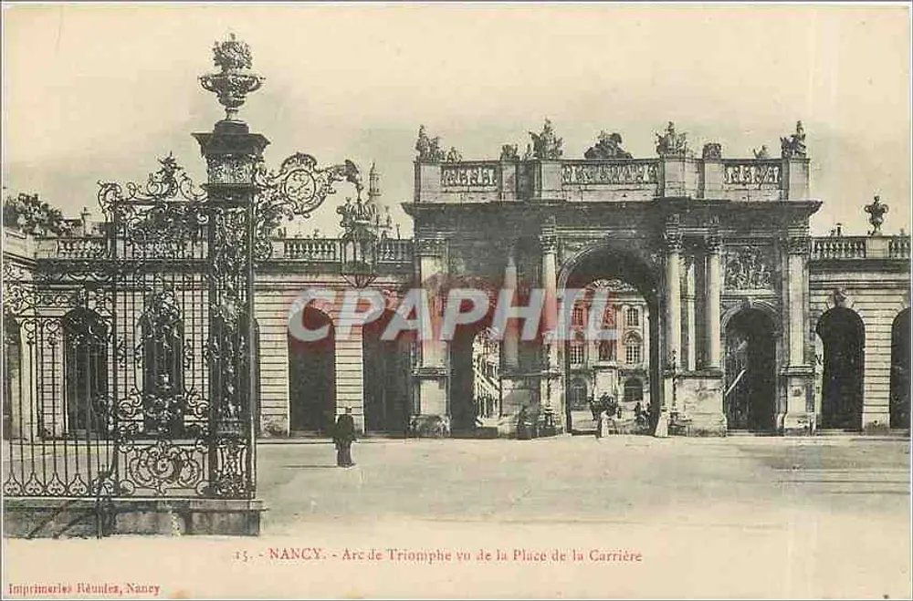 NANCY - Arc de Triomphe vu de la Place de la Carrière — Imprimeries Réunies, Nancy, n°15 - Recto