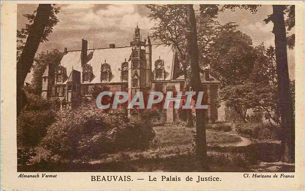 Beauvais — O Palácio de Justiça — Almanach Vermot, Horizons de France - Frente