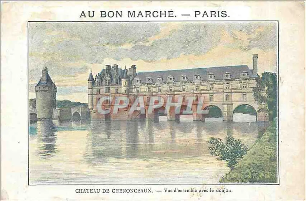 Castelo de Chenonceaux — Vista geral com o donjon — Au Bon Marché, Paris. - Frente