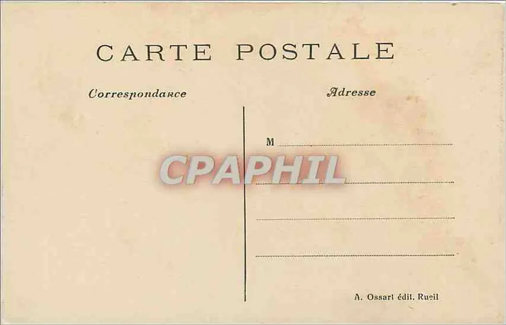 Le Château de la Malmaison (Rueil) — Entrée principale — A. Ossari édit. Rueil - Verso