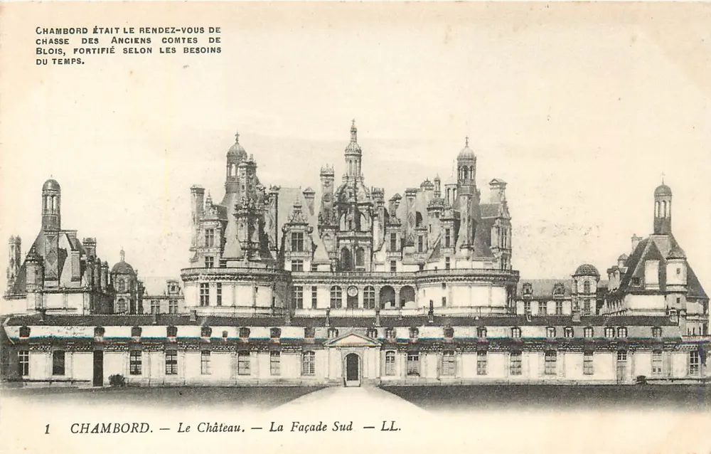 Chambord — Il Castello — La Facciata Sud — LL. - Recto