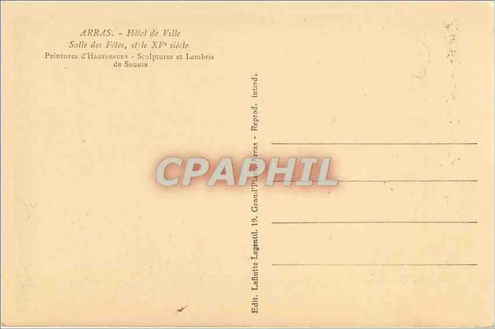 Arras - Hôtel de Ville — Salle des Fêtes, style XVème siècle — Éditeur Lafitte-Legendre, Arras - Verso