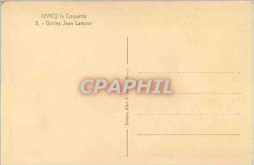 NANCY - Grades de Jean Lamour — Edição de Arte V. Lamour, Nancy - Verso