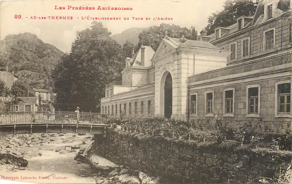 Ax-les-Thermes — O Estabelecimento do Tech e do Ariège — Fototipia Labouche Frères, Toulouse - Frente