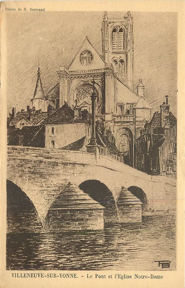 Villeneuve-sur-Yonne — Le Pont et l'Église Notre-Dame — Dessin de R. Bertrand - Vorderseite