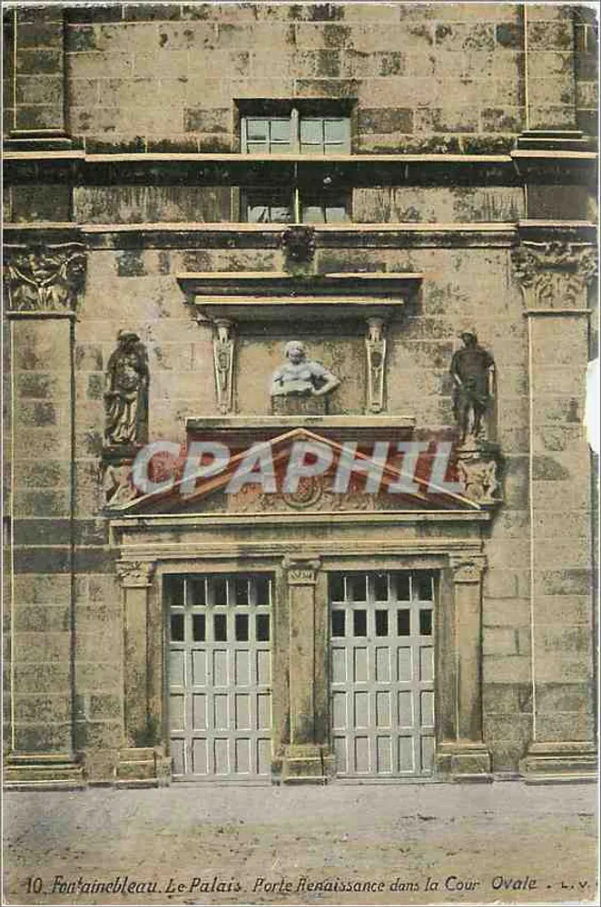 Fontainebleau. Das Schloss. Renaissance-Tor in der Ovalen Hof — Verleger L.V. Nr. 10 - Vorderseite