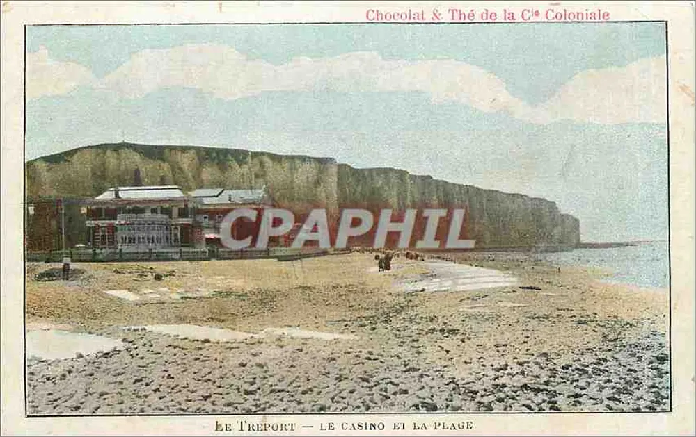 Le Tréport — Le Casino et la Plage — Chocolat & Thé de la Cie Coloniale - Recto