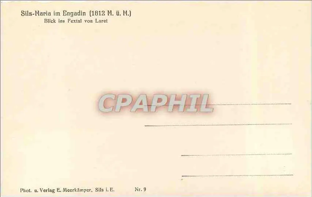 Sils-Maria im Engadin — Ansicht des Fextals von der Laret — Phot. u. Verlag E. Meerkämper, Sils i. E. n° 9 - Rückseite