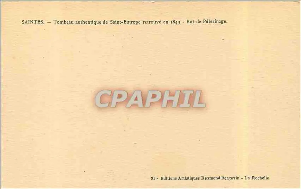 Saintes — Authentisches Grabmal von Saint-Eutrope — Éditions Artistiques Raymond Bergevin - Rückseite