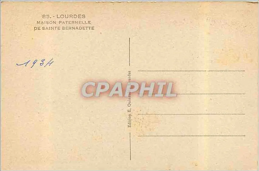 Maison Paternelle de Bernadette Soubirous — Lourdes — Édition E. Quinault Lourdes - Verso
