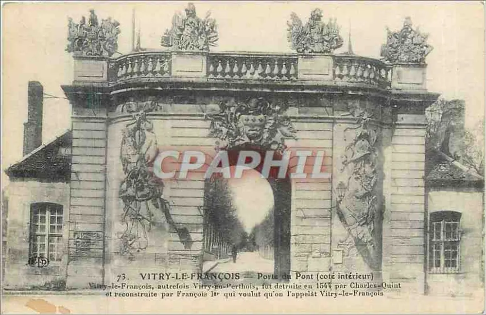 VITRY-LE-FRANCOIS — Ansicht der Brückentür (Innenseite) — Verlag E. Le Deley, Paris - Vorderseite