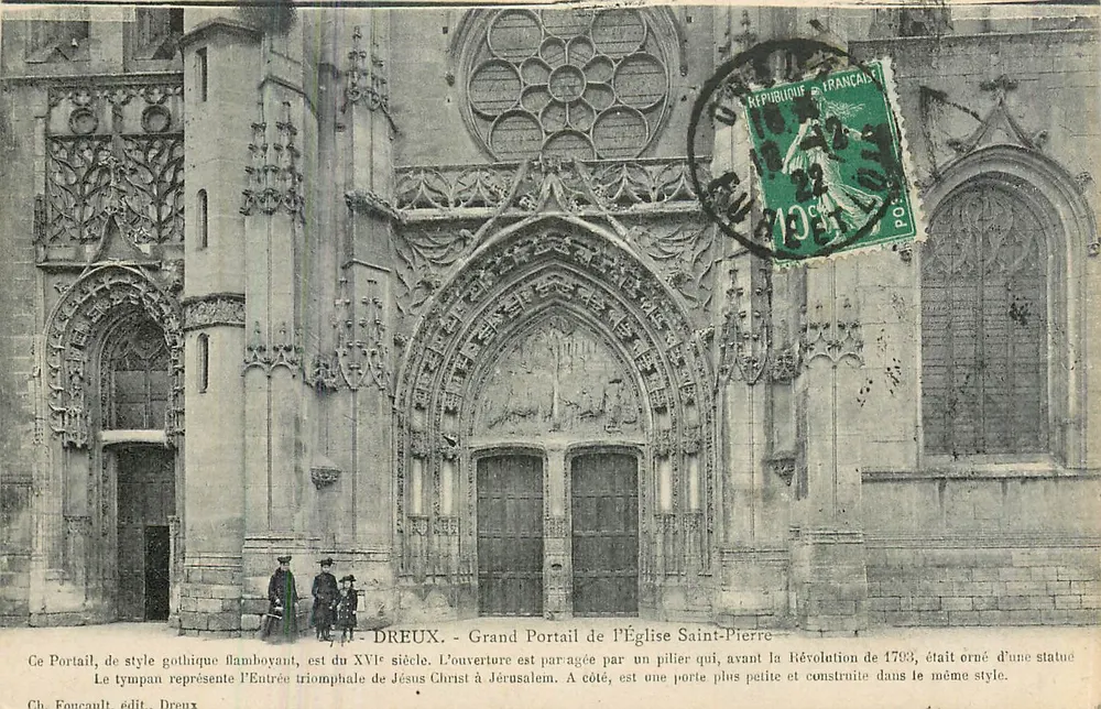 Dreux - Großer Portal der Kirche Saint-Pierre — flämisch-gothischer Stil, 16. Jahrhundert — Ch. Foncault, Verlag Dreux - Vorderseite