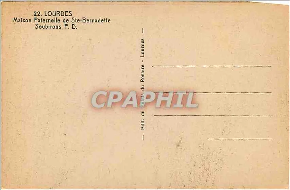 Maison Paternelle de Ste-Bernadette — Lourdes — Édit. du Rosaire - Verso