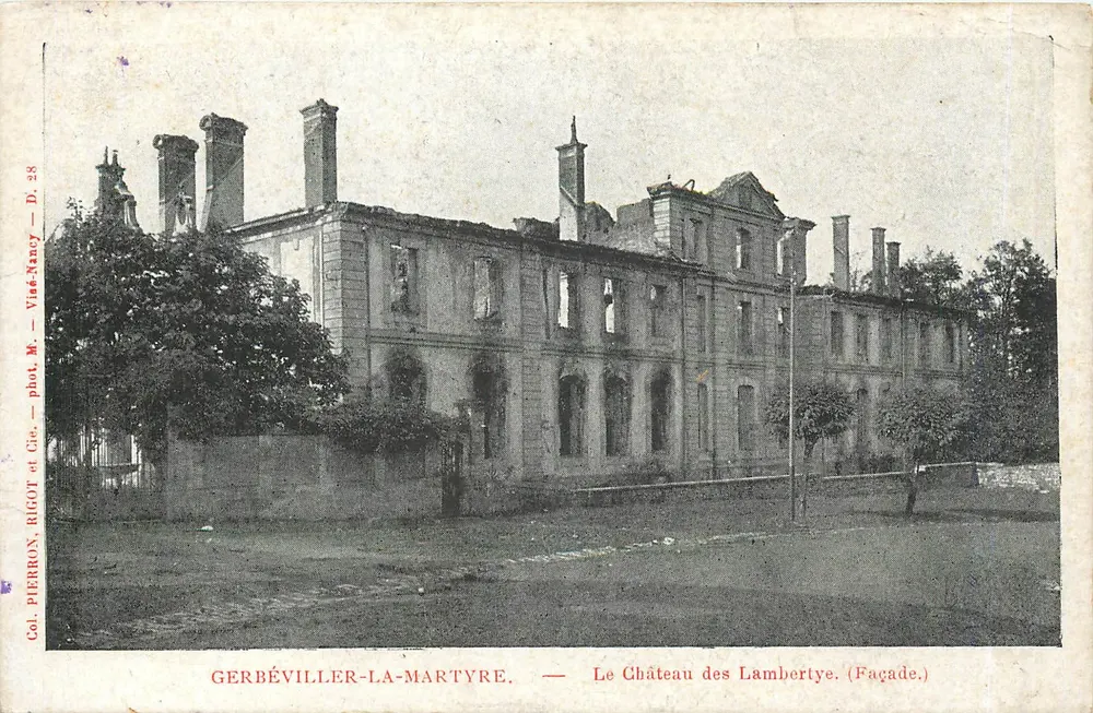 Gerbéviller-la-Martyre — Schloss Lambertye (Fassade) — Col. Pierron, Rigot et Cie, D. 28 - Vorderseite