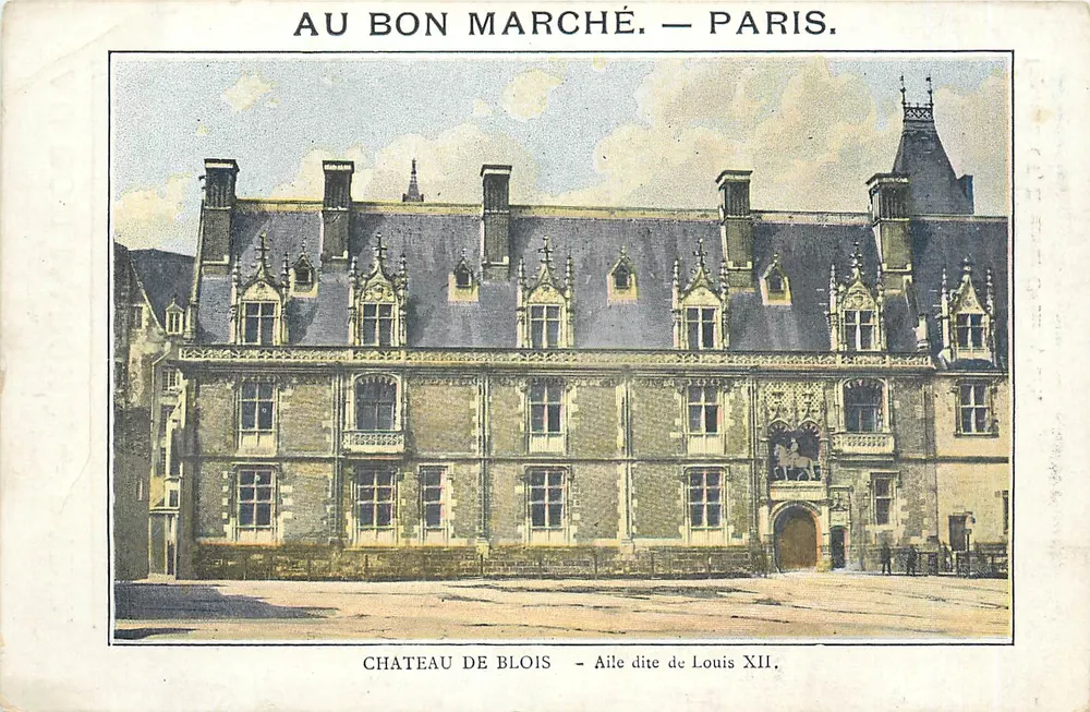 Castelo de Blois — Ala conhecida como de Luís XII — Au Bon Marché. — Paris. - Frente