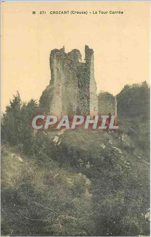 Crozant (Creuse) — La Tour Carrée — Verlag M. 671 - Vorderseite