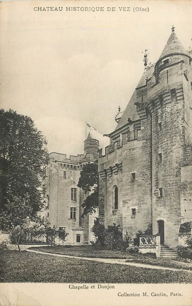 Château historique de Vez (Oise) — Chapelle et Donjon — Collection M. Cautin, Paris - Recto