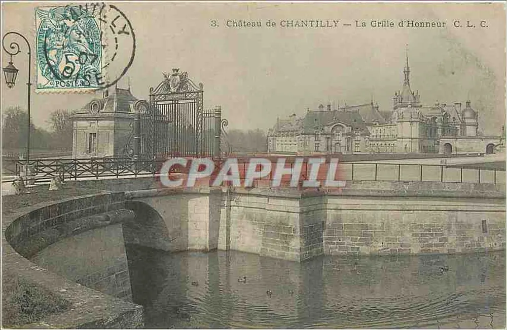 Castelo de CHANTILLY — A Grade de Honra — C. L. C. - Frente