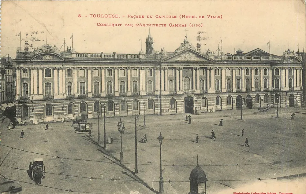 Toulouse - Façade du Capitole (Hôtel de Ville) - Construit par l'architecte Cammas (1750) - Phototypie Labouche frères, Toulouse - Recto
